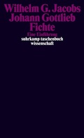 Cover: Johann Gottlieb Fichte - Suhrkamp