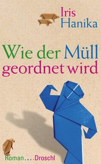 Enlarge image Cover: Wie der Müll geordnet wird - Literaturverlag Droschl