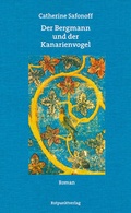 Cover: Der Bergmann und der Kanarienvogel - Rotpunktverlag