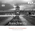 Cover: Auschwitz. Topographie eines Vernichtungslagers - Der Audio Verlag