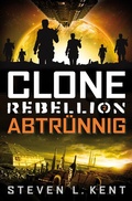 Cover: Clone Rebellion 2: Abtr&uuml;nnig - Cross Cult Entertainment