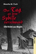 Cover: Der Tag, an dem Sybille verschwand - TRIGA Der Verlag Gerlinde He&szlig;