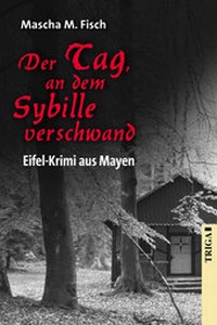 Abbildung von: Der Tag, an dem Sybille verschwand - TRIGA Der Verlag Gerlinde Heß