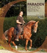 Abbildung von: Paraden richtig reiten - Crystal Verlag