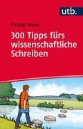 Cover: 300 Tipps f&uuml;rs wissenschaftliche Schreiben - UTB