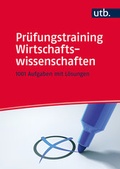 Cover: Pr&uuml;fungstraining Wirtschaftswissenschaften - UTB
