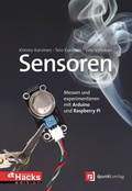 Cover: Sensoren - messen und experimentieren mit Arduino und Raspberry Pi - dpunkt