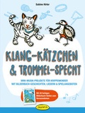 Cover: Klang-K&auml;tzchen & Trommel-Specht - Klett Kita