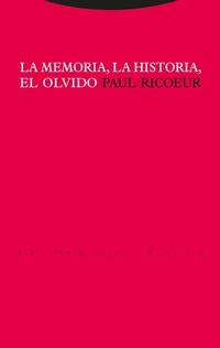 Abbildung von: La Memoria, La Historia, El Olvido - Trotta