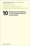 Cover: Beobachtungsverfahren in der Kommunikationswissenschaft - Herbert von Halem Verlag