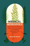 Abbildung von: Medical Monopoly - University of Chicago Press