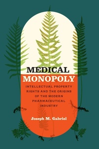 Abbildung von: Medical Monopoly - University of Chicago Press