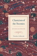 Cover: Classicism of the Twenties - University of Chicago Press