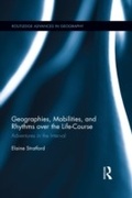 Cover: Geographies, Mobilities, and Rhythms over the Life-Course - Routledge