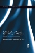 Cover: Rethinking Serial Murder, Spree Killing, and Atrocities - Routledge