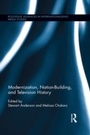 Bild: Modernization, Nation-Building, and Television History - Routledge