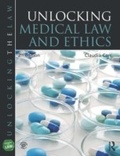 Cover: Unlocking Medical Law and Ethics 2e - Routledge