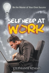 Enlarge image Cover: Self Help at Work - Speedy Publishing LLC