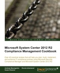 Cover: Microsoft System Center 2012 Compliance Management Cookbook - Packt Publishing