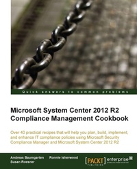 Enlarge image Cover: Microsoft System Center 2012 Compliance Management Cookbook - Packt Publishing