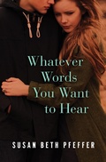 Cover: Whatever Words You Want to Hear - Open Road Media Teen & Tween