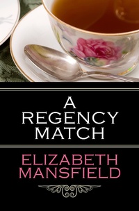 Enlarge image Cover: A Regency Match - Open Road Media Romance