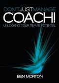 Cover: Don't Just Manage-Coach! - Mpowr Ltd