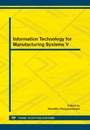 Cover: Information Technology for Manufacturing Systems V - Trans Tech Publications Ltd