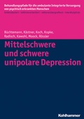 Cover: Mittelschwere und schwere unipolare Depression - Kohlhammer