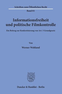 Abbildung von: Informationsfreiheit und politische Filmkontrolle. - Duncker & Humblot