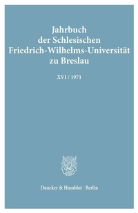Abbildung von: Jahrbuch der Schlesischen Friedrich-Wilhelms-Universität zu Breslau - Duncker & Humblot