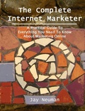 Cover: The Complete Internet Marketer - With-A-Clue Press
