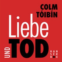 Abbildung von: Liebe und Tod - Hanser