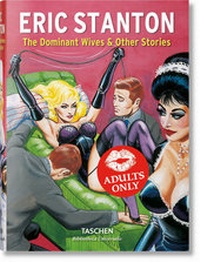 Abbildung von: Stanton. The Dominant Wives and Other Stories - TASCHEN