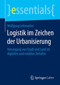 Cover: Logistik im Zeichen der Urbanisierung - Springer Gabler