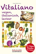 Bild: Vitaliano - vegan, italienisch, lecker - Lempertz Edition und Verlagsbuchhandlung