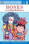 Cover: Bones and the Clown Mix-Up Mystery - Turtleback Books