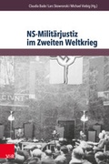 Cover: NS-Milit&auml;rjustiz im Zweiten Weltkrieg - V&R unipress