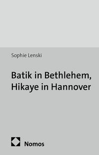 Abbildung von: Batik in Bethlehem, Hikaye in Hannover - Nomos