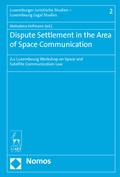 Cover: Dispute Settlement in the Area of Space Communication - Nomos
