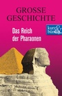 Cover: Das Reich der Pharaonen GROSSE GESCHICHTE - scholo Verlag