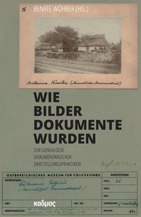 Abbildung von: Wie Bilder Dokumente wurden - Kulturverlag Kadmos Berlin