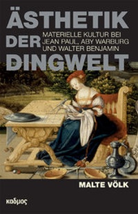 Abbildung von: Ästhetik der Dingwelt - Kulturverlag Kadmos Berlin