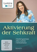 Cover: Lumira live: Aktivierung der Sehkraft - Trinity Verlag