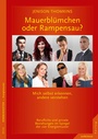 Bild: Mauerbl&uuml;mchen oder Rampensau? - Junfermann