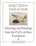 Cover: Goltzius to Van Gogh - Drawings and Paintings from the P. and N. De Boer Foundation - Thoth Uitgeverij
