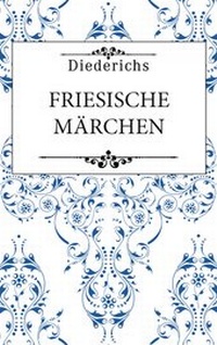 Abbildung von: Friesische Märchen - Diederichs