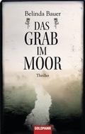Cover: Das Grab im Moor - Goldmann