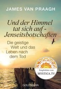 Cover: Und der Himmel tat sich auf - Jenseitsbotschaften - Arkana