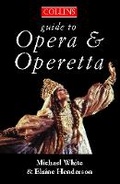 Cover: The Collins Guide To Opera And Operetta - Collins
